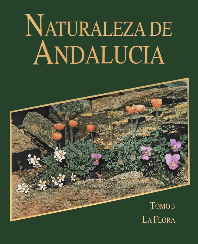 Naturaleza de Andalucía. Tomo 3. La Flora