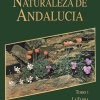 Naturaleza de Andalucía. Tomo 3. La Flora